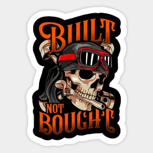 Funny Built Not Bought Car & Motorcycle Mechanic Sticker